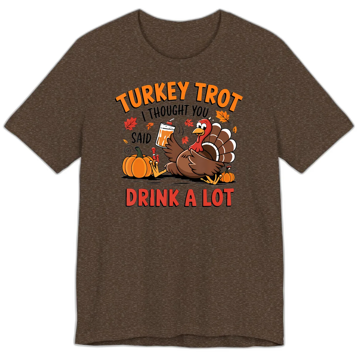 Turkey Trot Drink A Lot Design Premium T-Shirt in Heather Brown