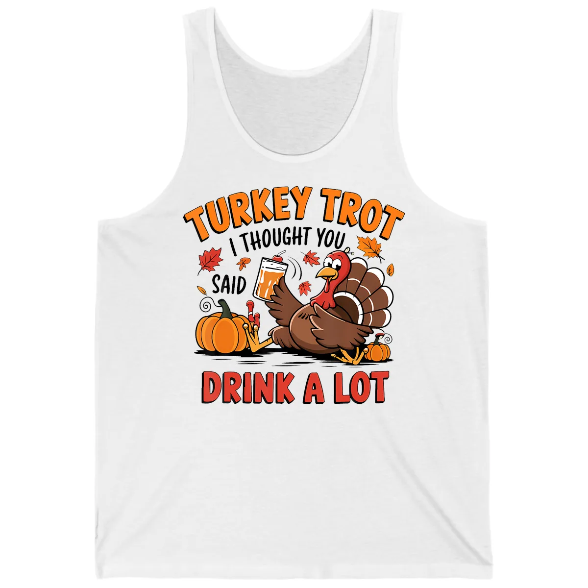 Turkey Trot Drink A Lot Design Tank in White