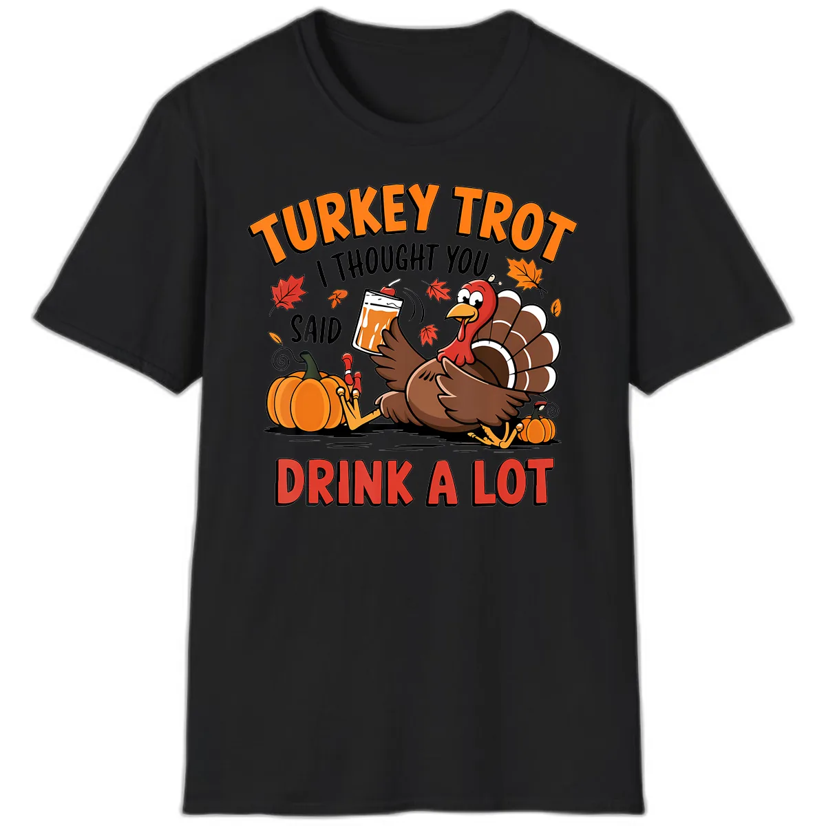Turkey Trot Drink A Lot Design T-Shirt in Black