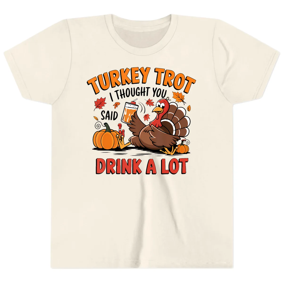 Turkey Trot Drink A Lot Design Youth T-Shirt in Natural