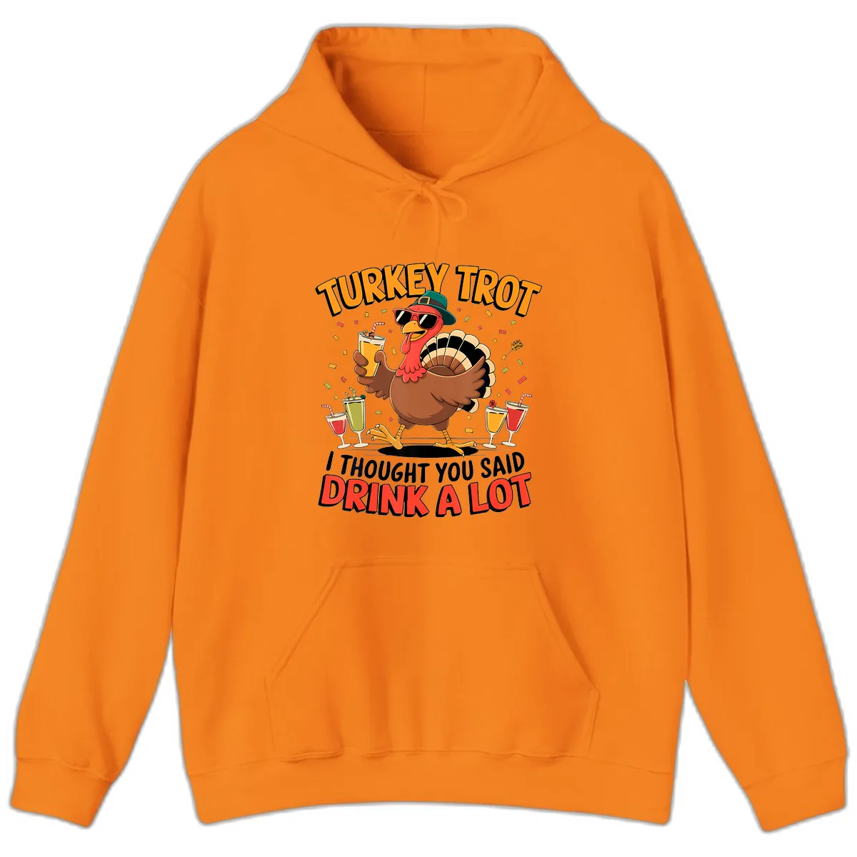 Turkey Trot Drink A Lot Design Hoodie in Safety Orange