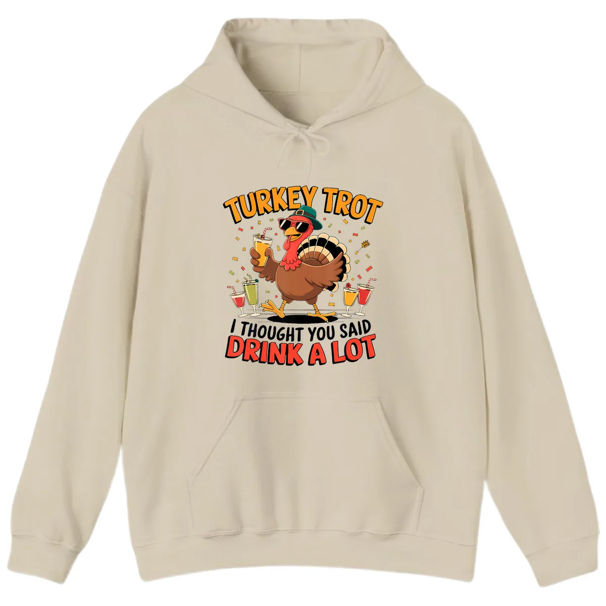 Turkey Trot Drink A Lot Design Hoodie in Sand