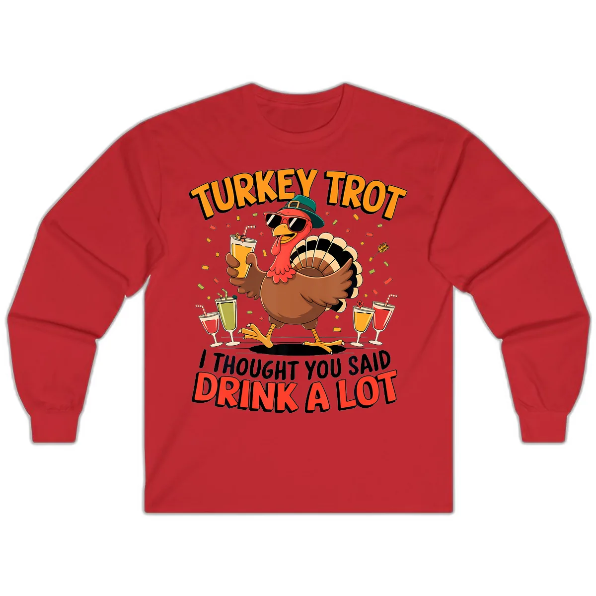 Turkey Trot Drink A Lot Design Long Sleeve in Red
