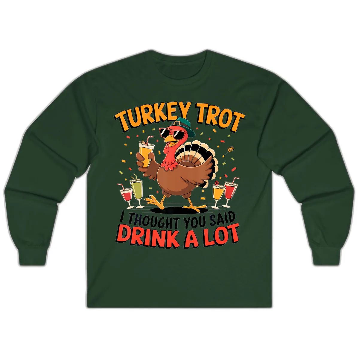 Turkey Trot Drink A Lot Design Long Sleeve in Forest Green