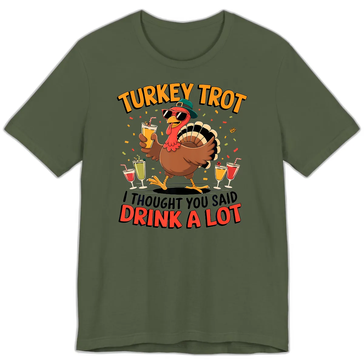 Turkey Trot Drink A Lot Design Premium T-Shirt in Military Green