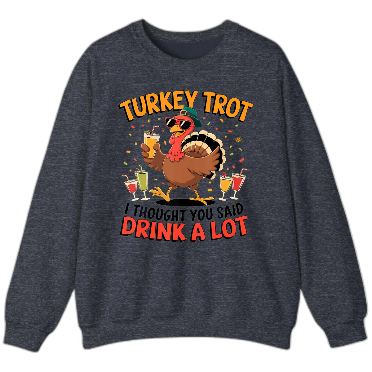 Turkey Trot Drink A Lot Design Sweatshirt in Heather Sport Dark Navy