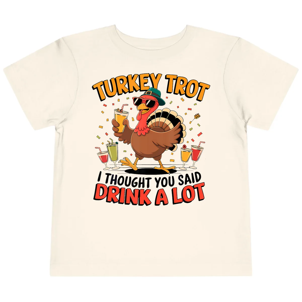 Turkey Trot Drink A Lot Design Toddler T-Shirt in Natural