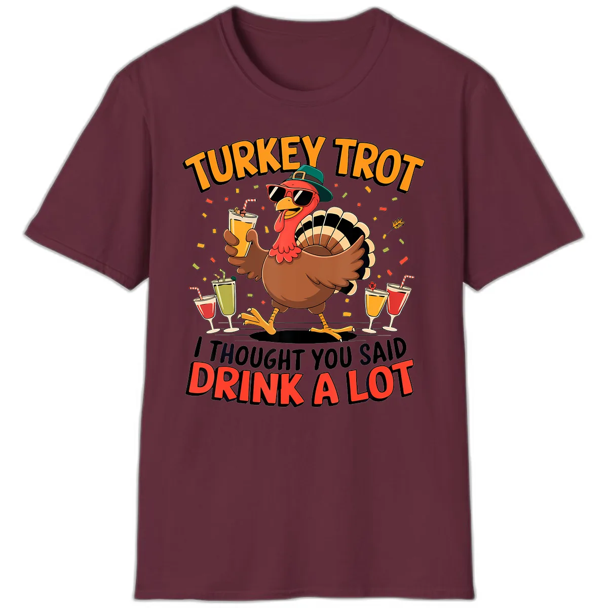Turkey Trot Drink A Lot Design T-Shirt in Maroon