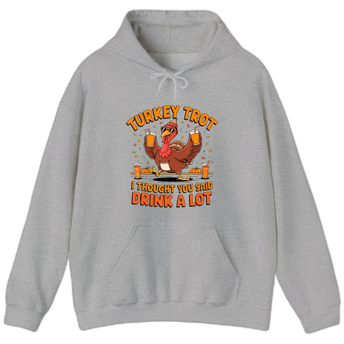 Turkey Trot Drink A Lot Fun Turkey Hoodie in Sport Grey