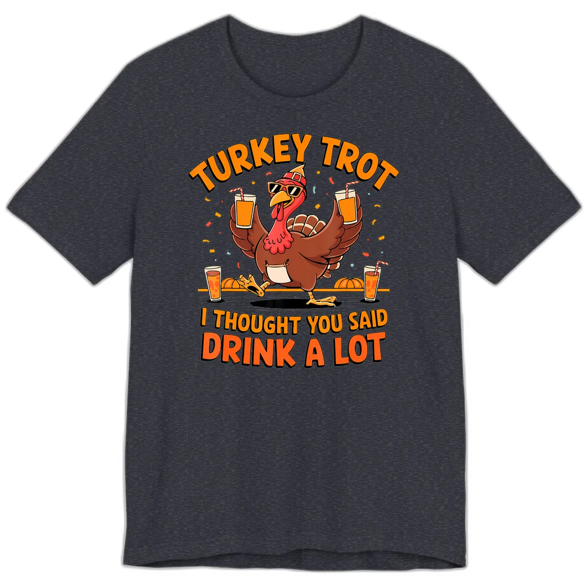 Turkey Trot Drink A Lot Fun Turkey Premium T-Shirt in Heather Navy