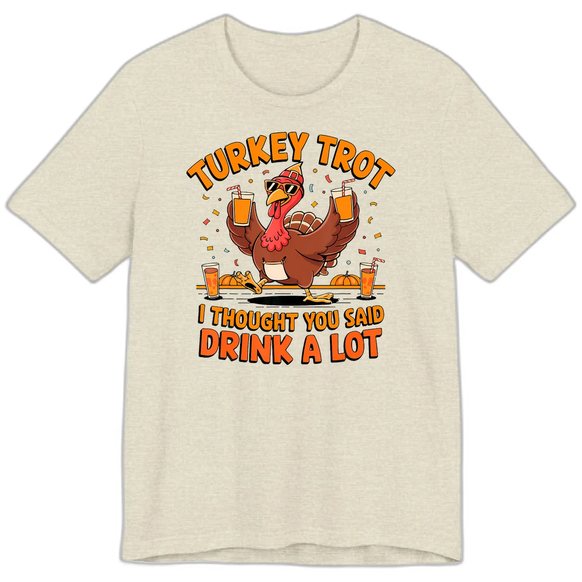Turkey Trot Drink A Lot Fun Turkey Premium T-Shirt in Heather Prism Natural