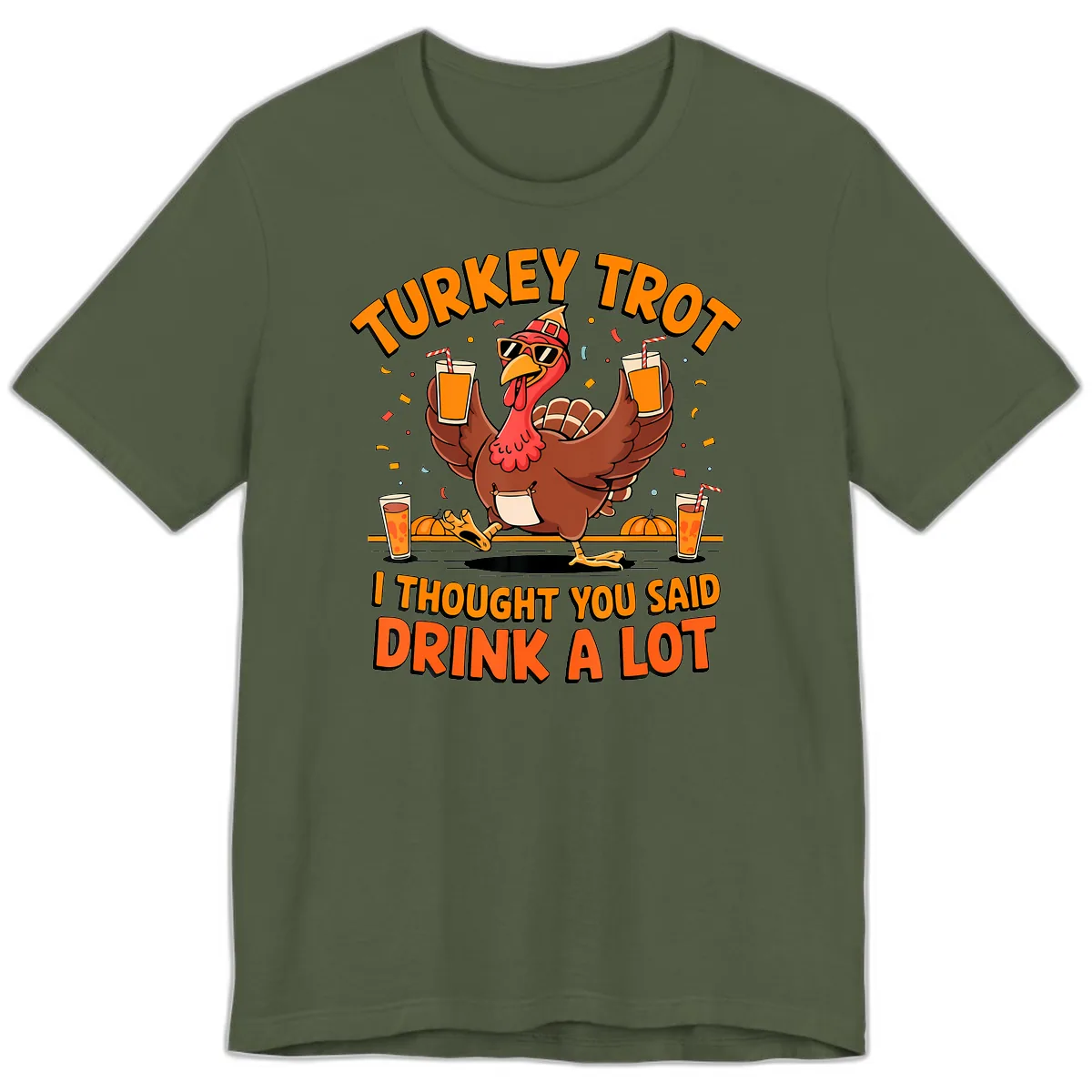 Turkey Trot Drink A Lot Fun Turkey Premium T-Shirt in Military Green