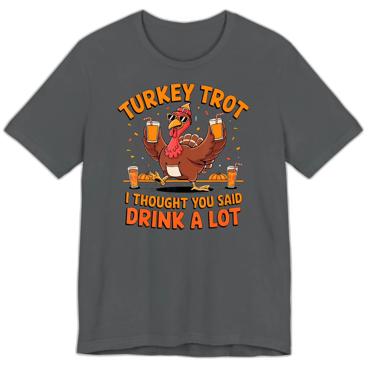 Turkey Trot Drink A Lot Fun Turkey Premium T-Shirt in Asphalt
