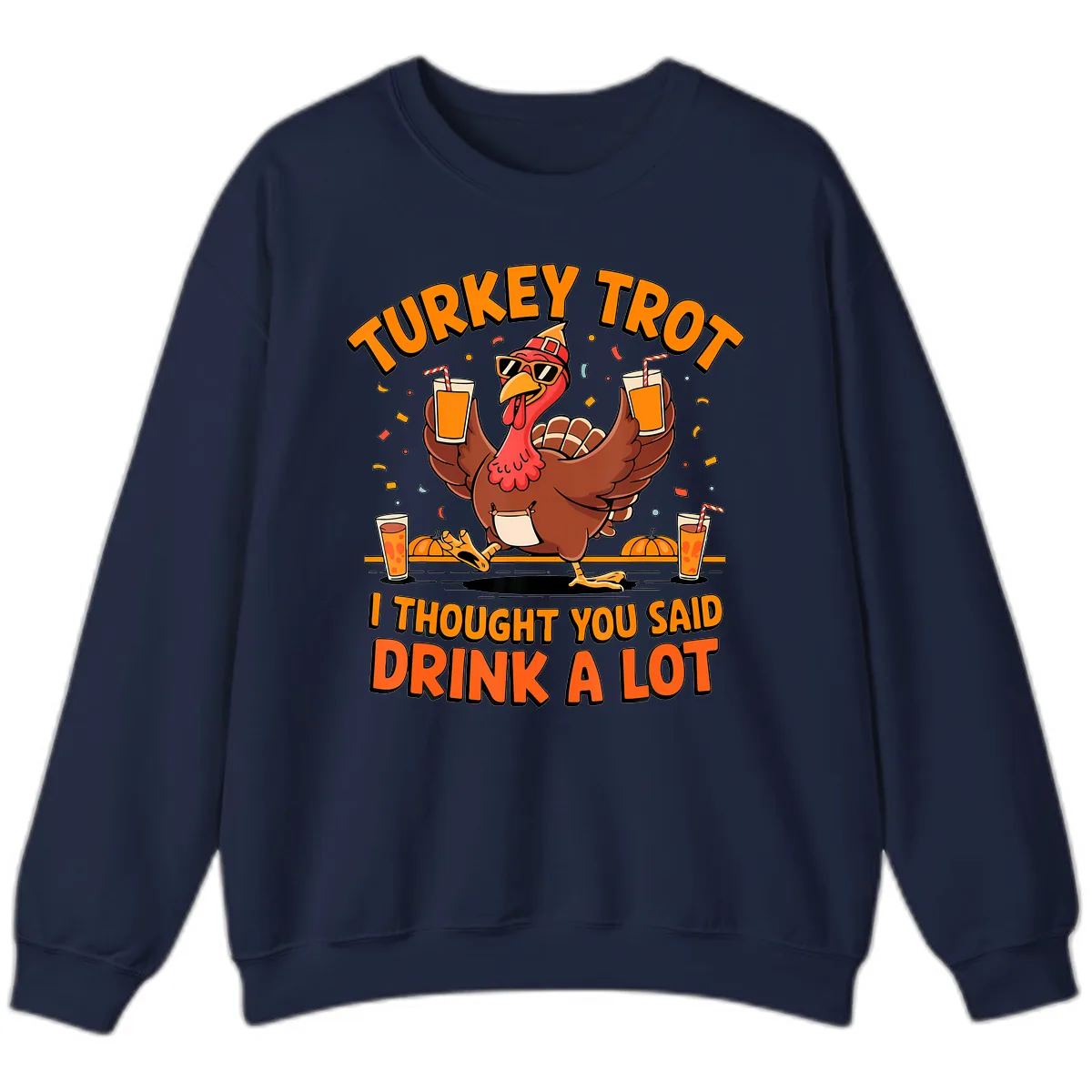 Turkey Trot Drink A Lot Fun Turkey Sweatshirt in Navy