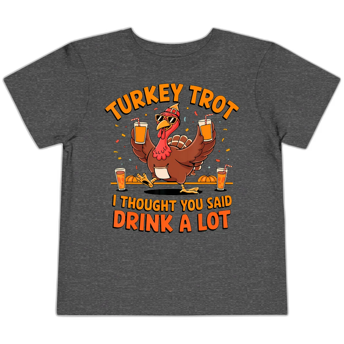 Turkey Trot Drink A Lot Fun Turkey Toddler T-Shirt in Dark Heather Grey