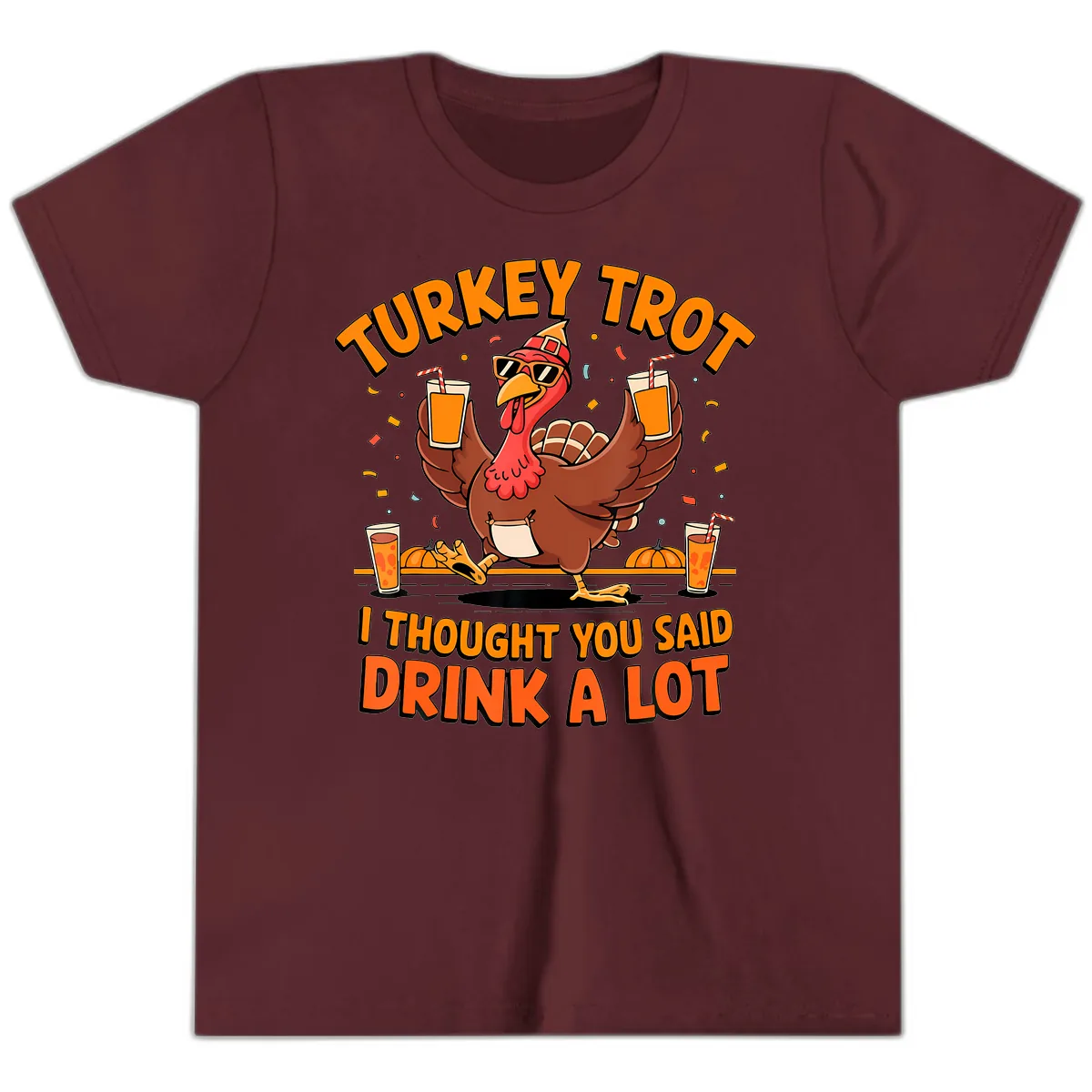 Turkey Trot Drink A Lot Fun Turkey Youth T-Shirt in Maroon