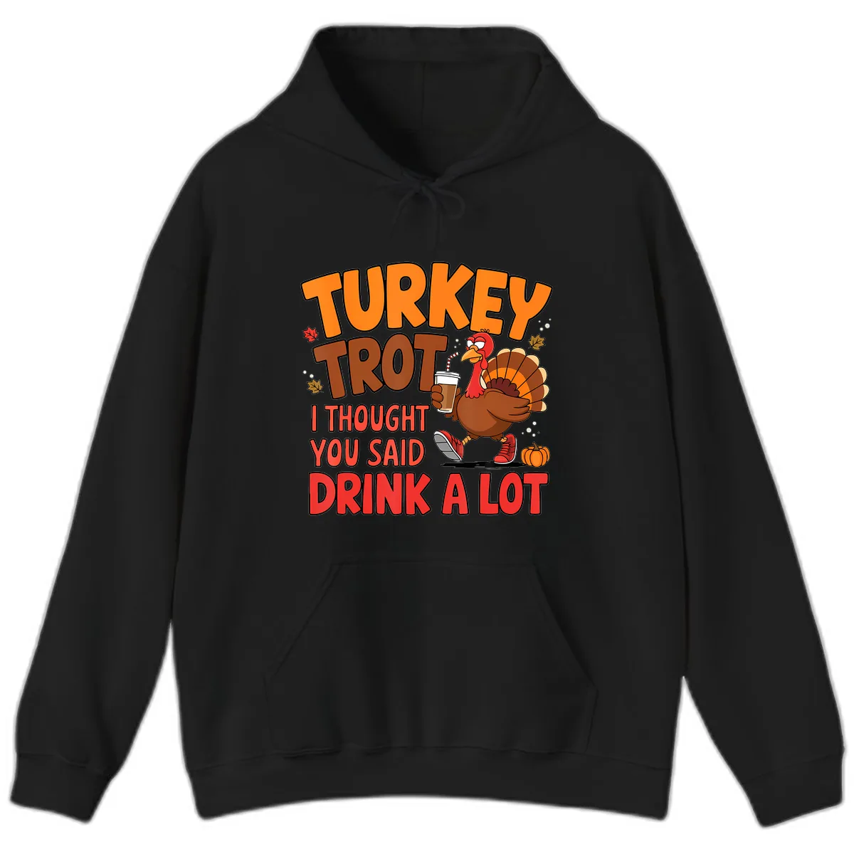 Turkey Trot Drink A Lot Graphic Hoodie in Black