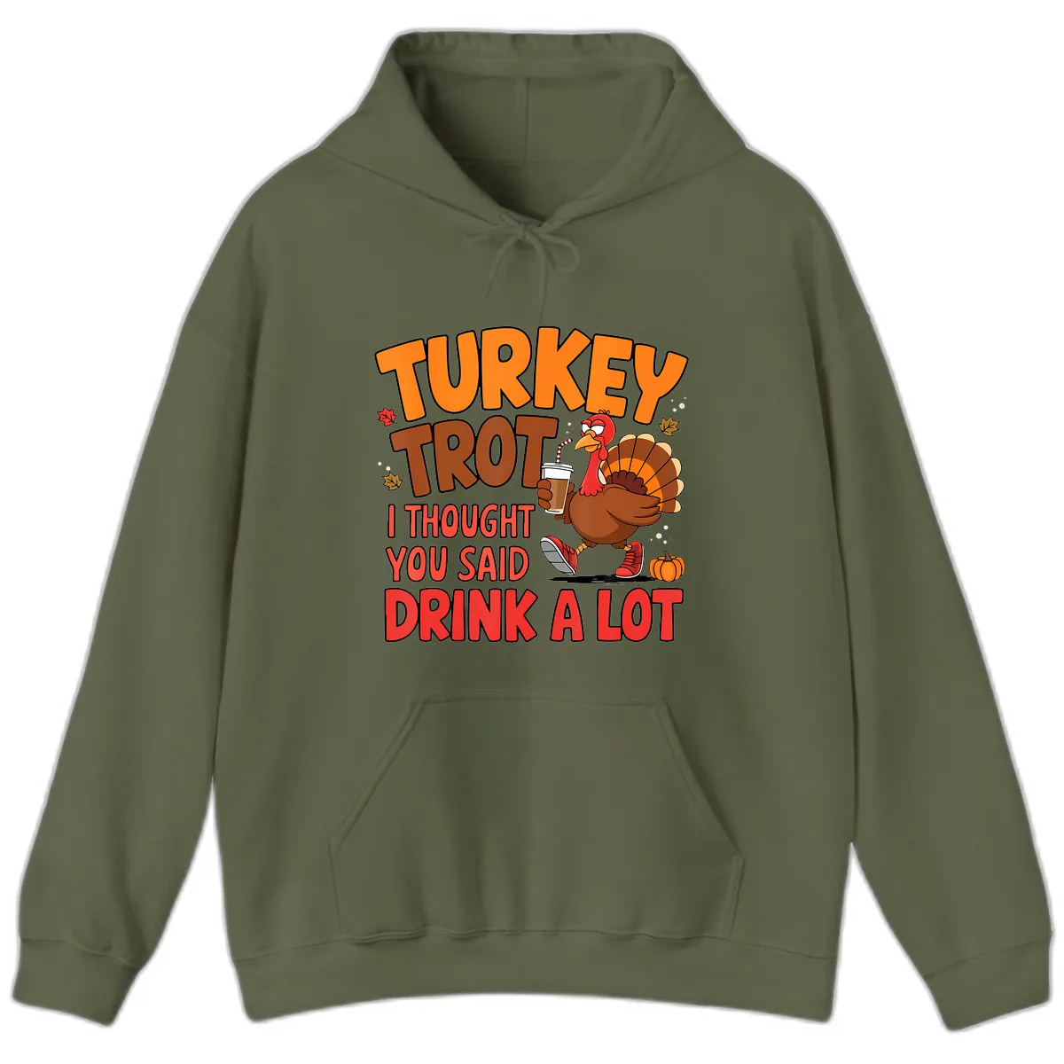 Turkey Trot Drink A Lot Graphic Hoodie in Military Green