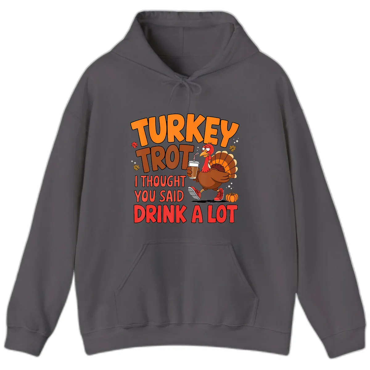 Turkey Trot Drink A Lot Graphic Hoodie in Charcoal
