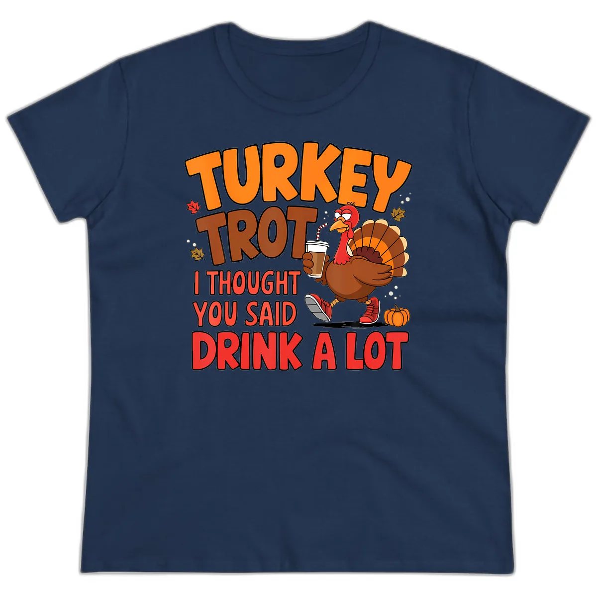 Turkey Trot Drink A Lot Graphic Ladies Tee in Navy