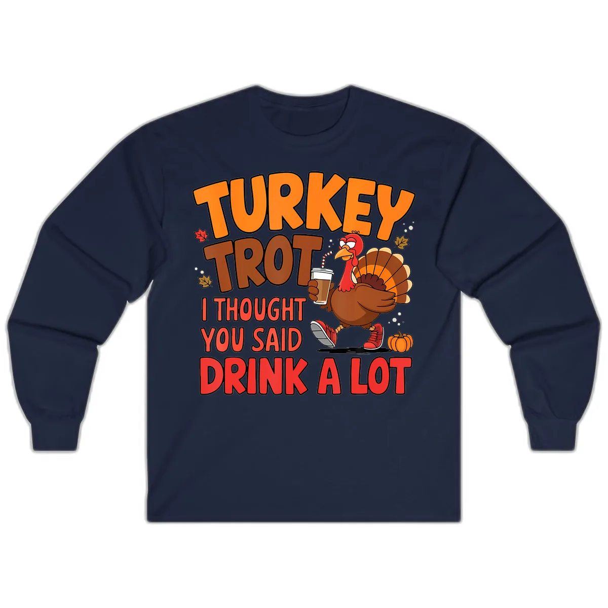 Turkey Trot Drink A Lot Graphic Long Sleeve in Navy