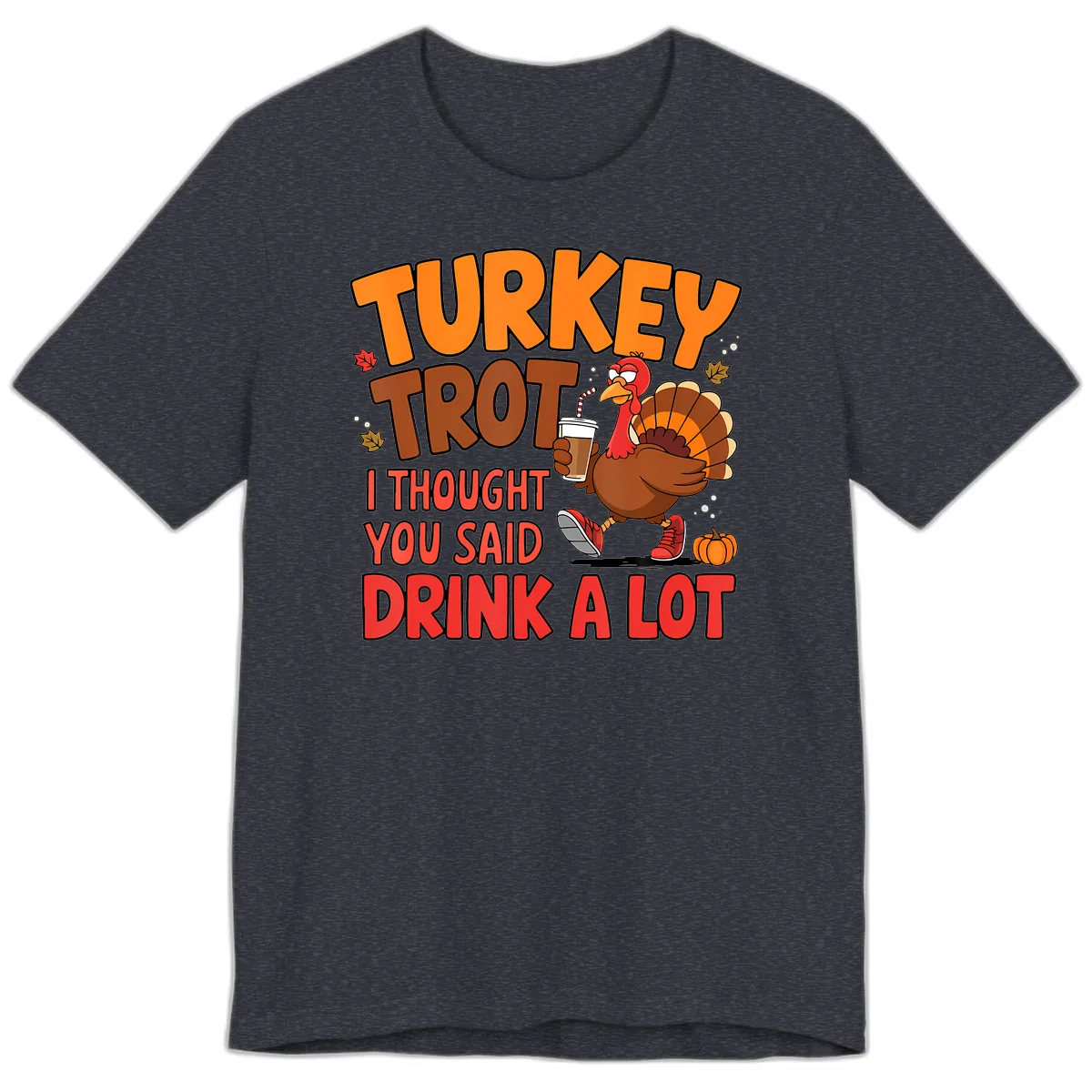 Turkey Trot Drink A Lot Graphic Premium T-Shirt in Heather Navy