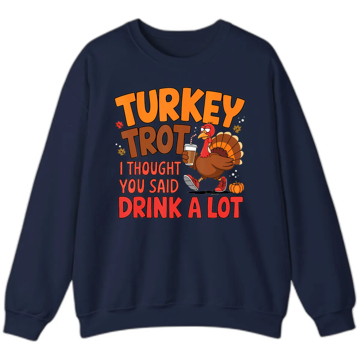 Turkey Trot Drink A Lot Graphic Sweatshirt in Navy