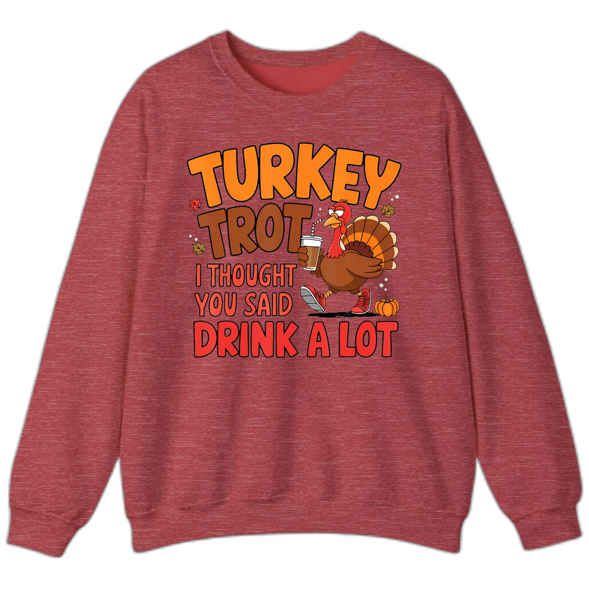 Turkey Trot Drink A Lot Graphic Sweatshirt in Heather Scarlet Red
