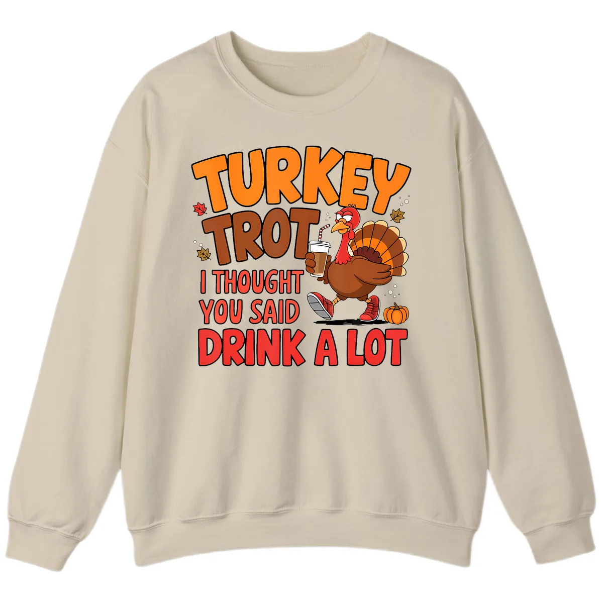 Turkey Trot Drink A Lot Graphic Sweatshirt in Sand