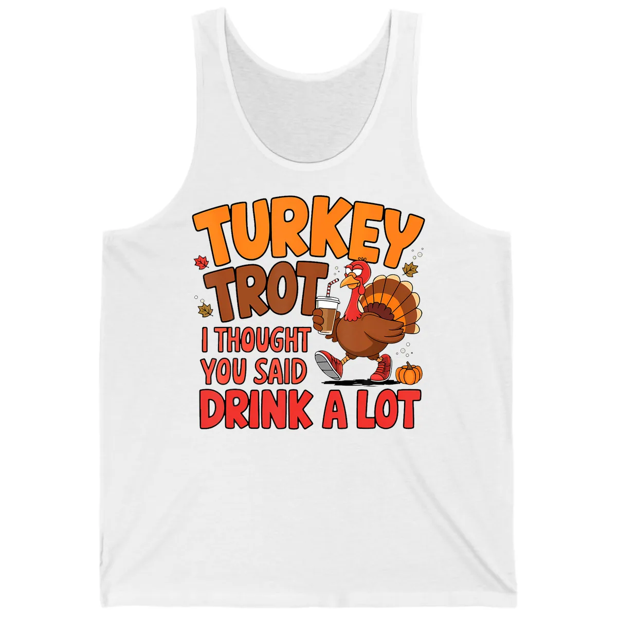 Turkey Trot Drink A Lot Graphic Tank in White