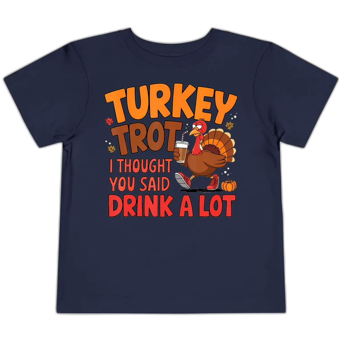 Turkey Trot Drink A Lot Graphic Toddler T-Shirt in Navy