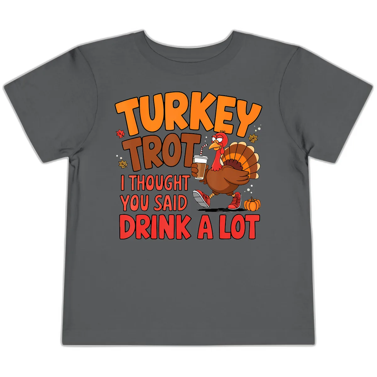 Turkey Trot Drink A Lot Graphic Toddler T-Shirt in Asphalt