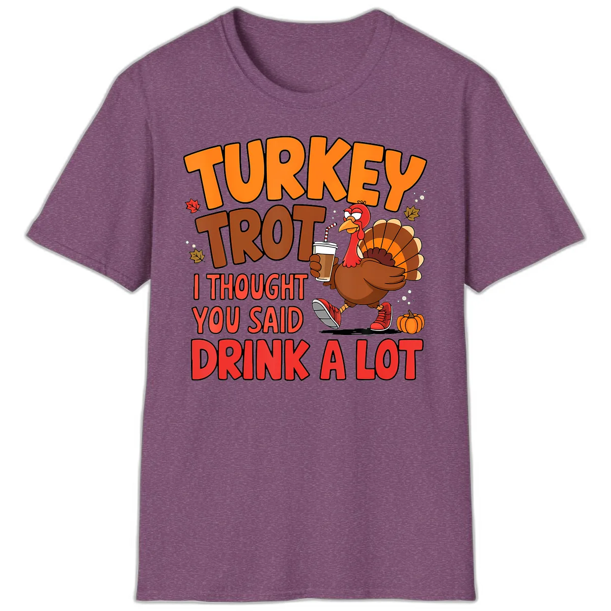 Turkey Trot Drink A Lot Graphic T-Shirt in Heather Maroon