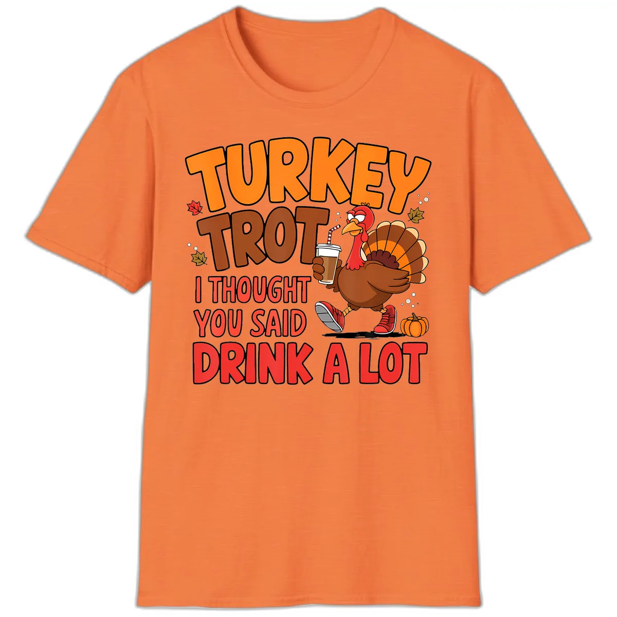 Turkey Trot Drink A Lot Graphic T-Shirt in Heather Orange