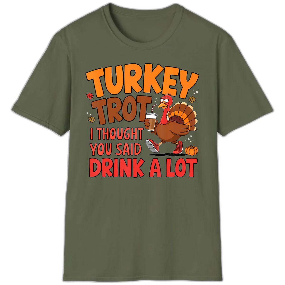 Turkey Trot Drink A Lot Graphic T-Shirt in Military Green