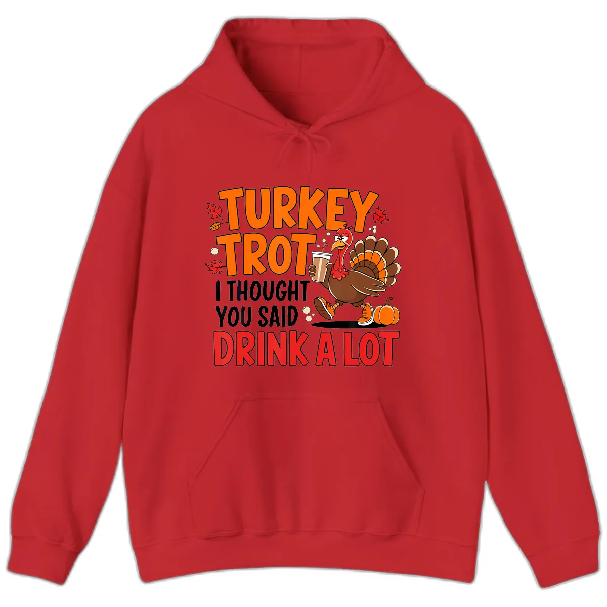 Turkey Trot Drink A Lot Hoodie in Red