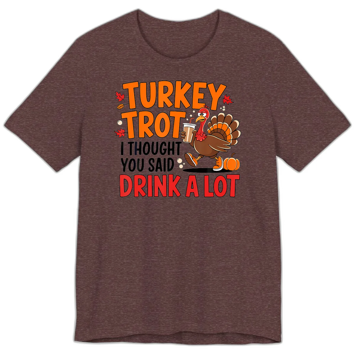 Turkey Trot Drink A Lot Premium T-Shirt in Heather Maroon