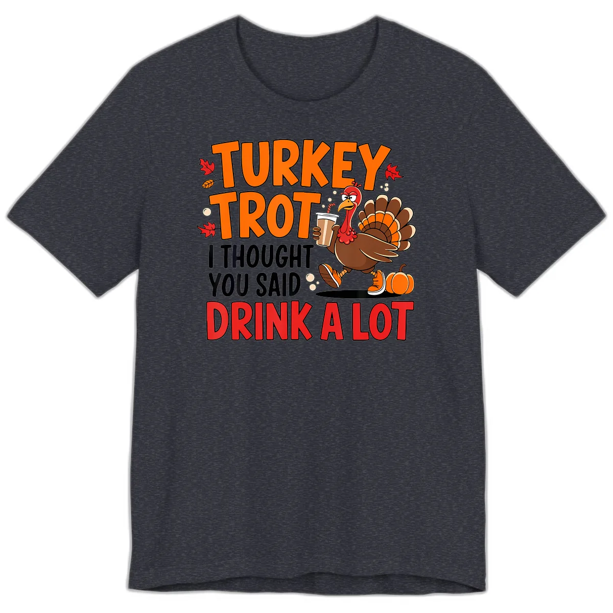 Turkey Trot Drink A Lot Premium T-Shirt in Heather Navy