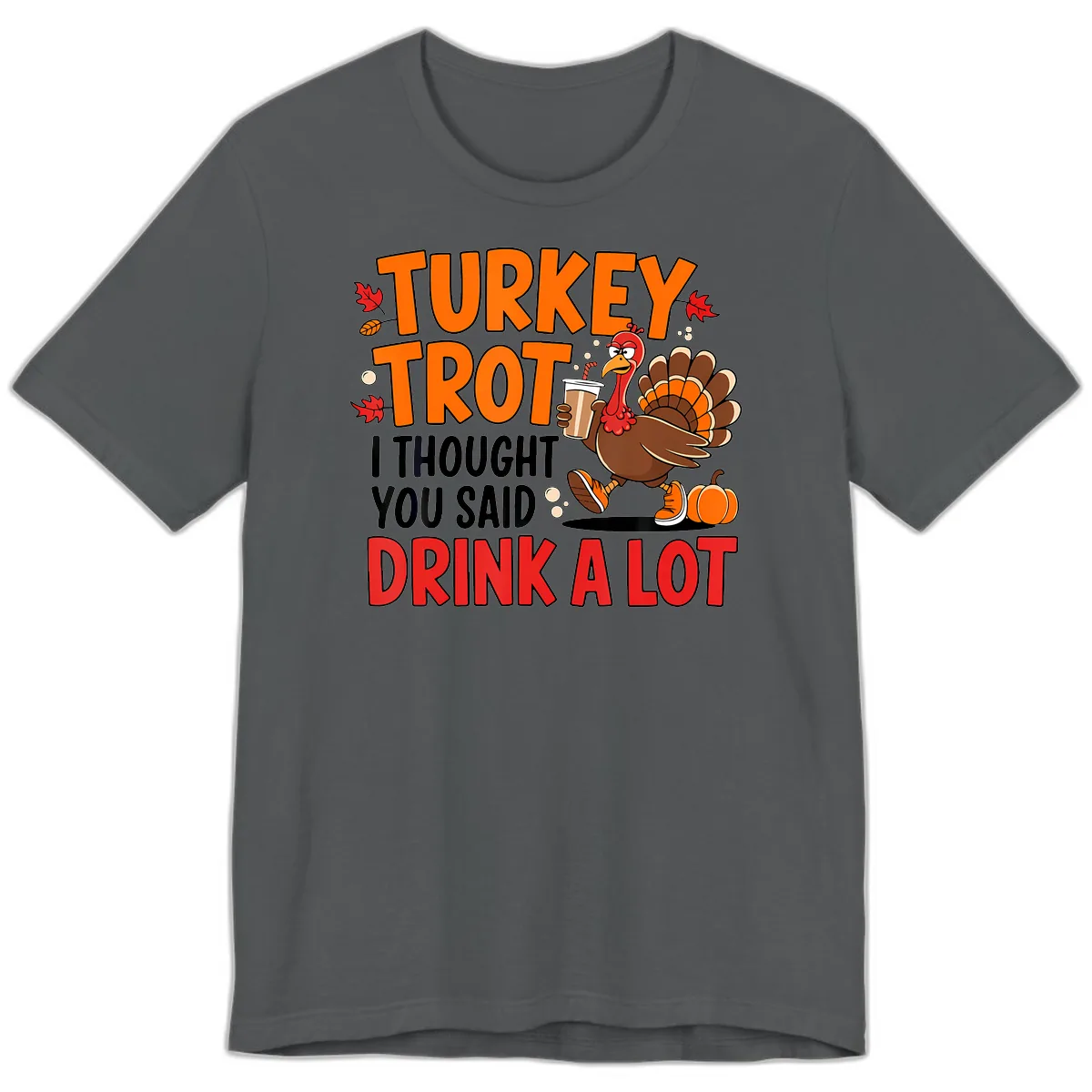 Turkey Trot Drink A Lot Premium T-Shirt in Asphalt