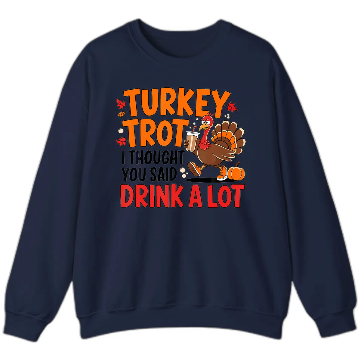 Turkey Trot Drink A Lot Sweatshirt in Navy