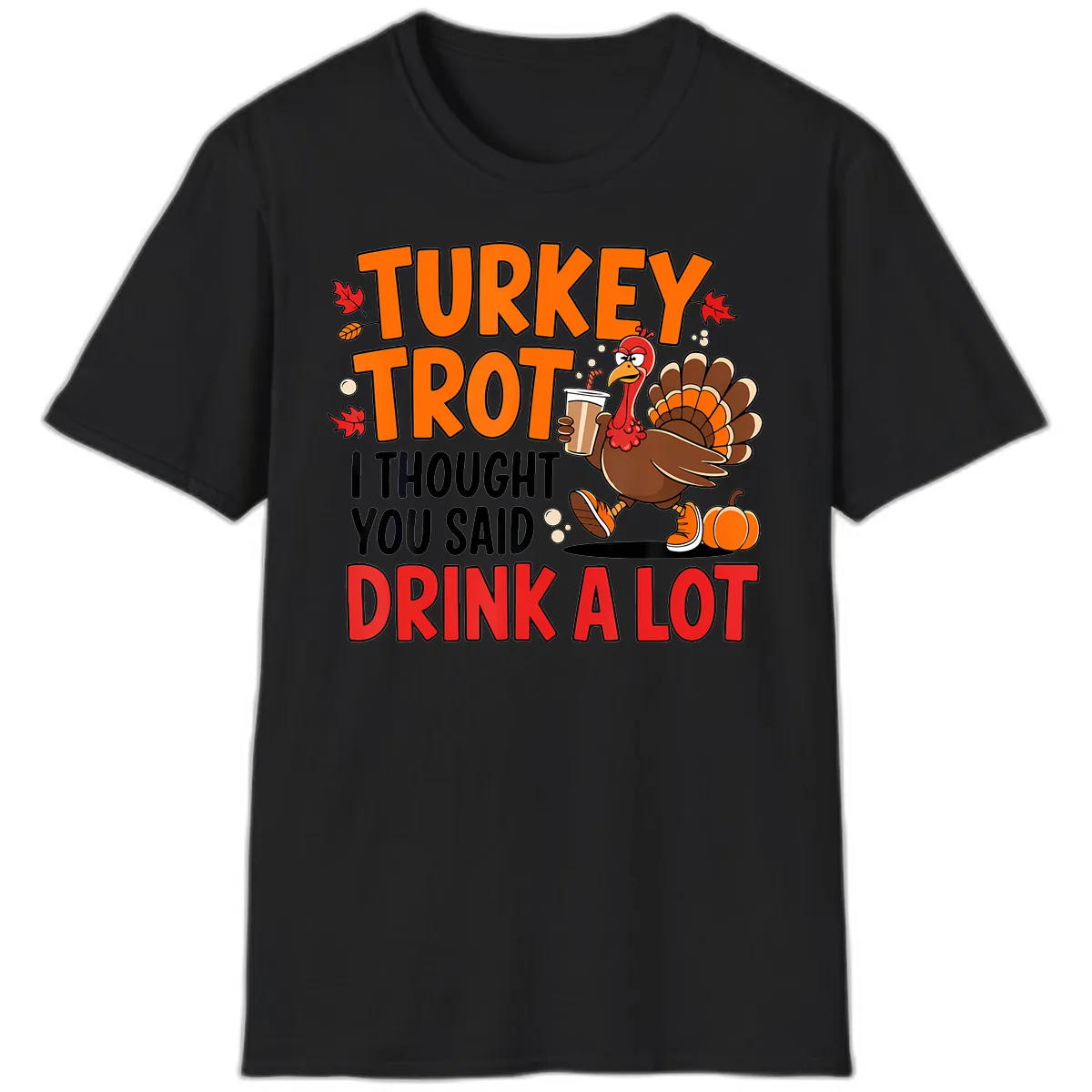 Turkey Trot Drink A Lot T-Shirt in Black