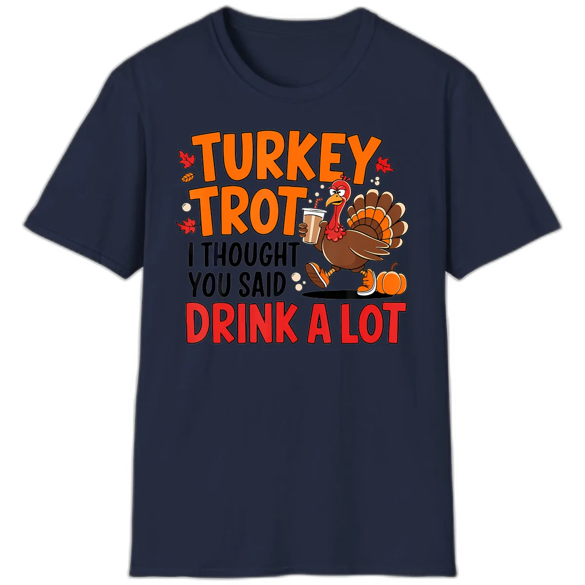 Turkey Trot Drink A Lot T-Shirt in Navy
