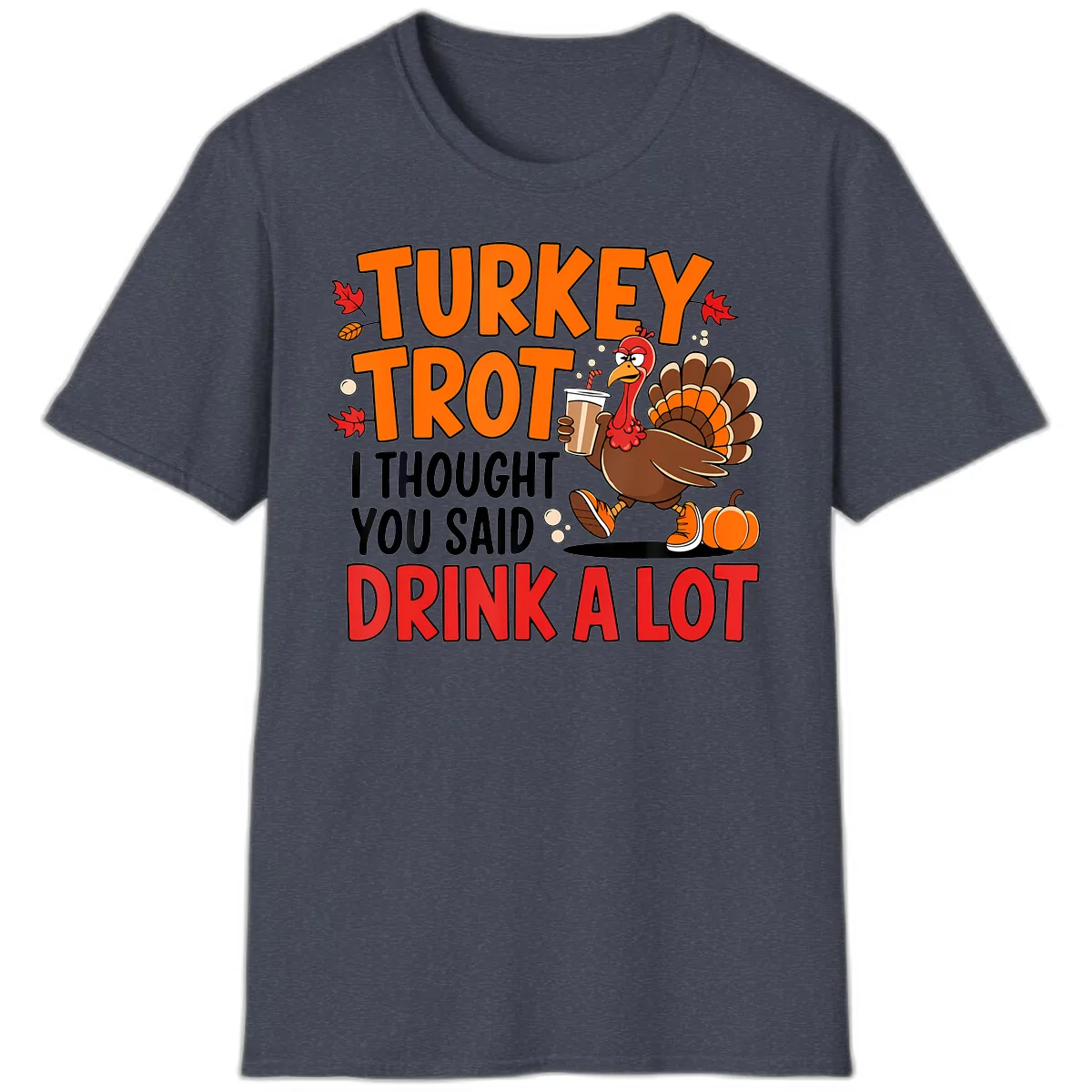Turkey Trot Drink A Lot T-Shirt in Heather Navy