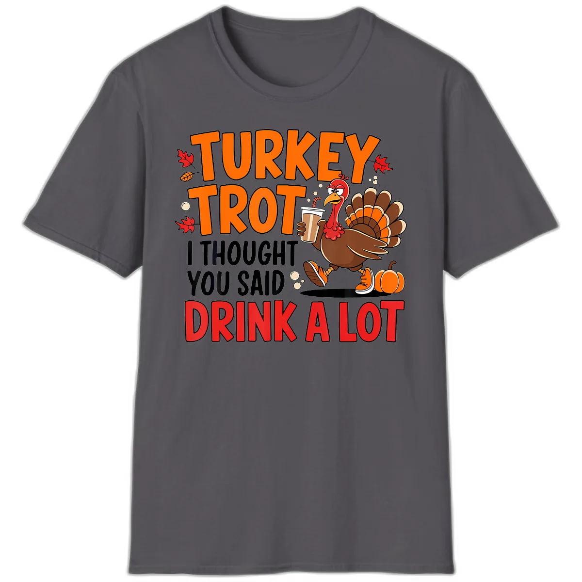 Turkey Trot Drink A Lot T-Shirt in Charcoal