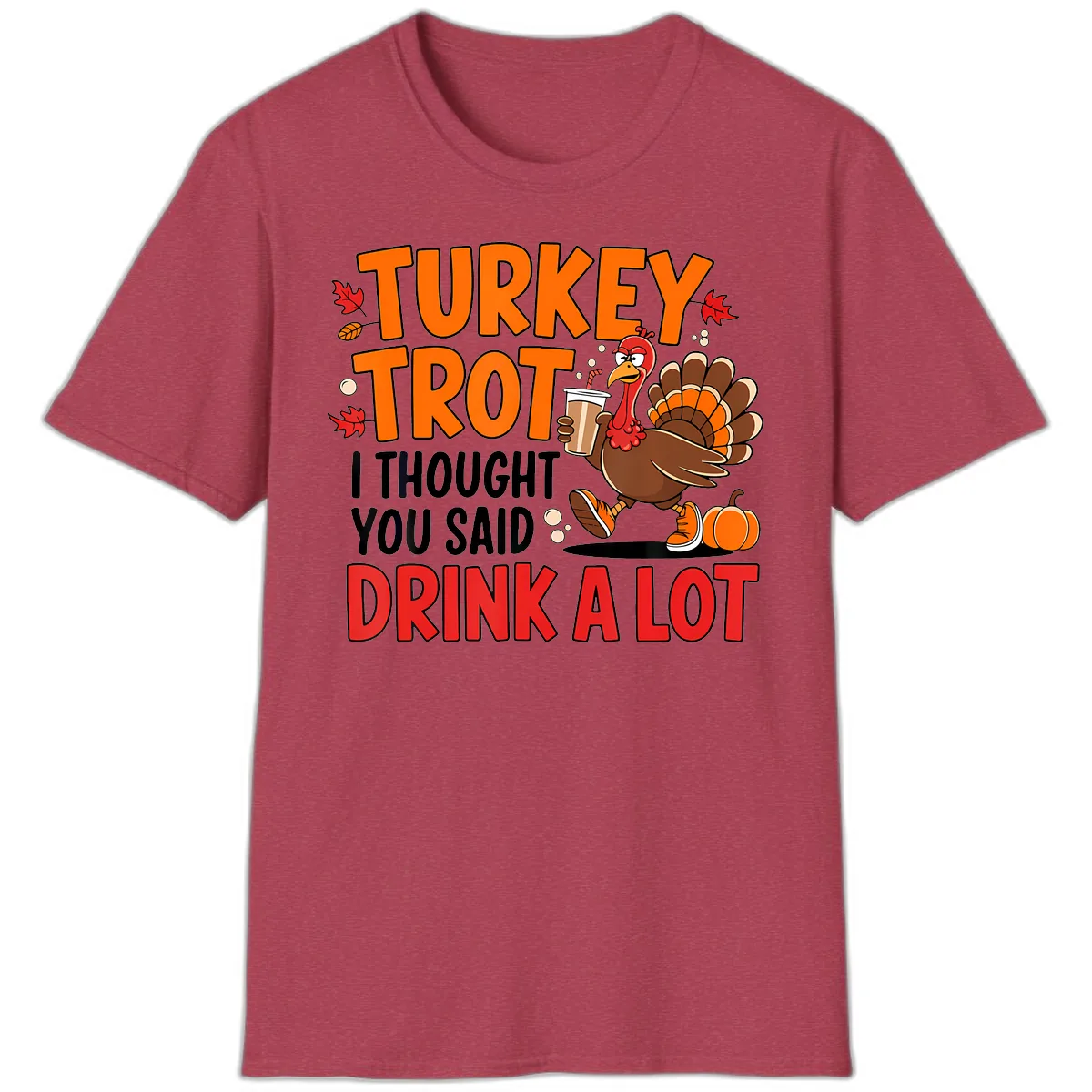 Turkey Trot Drink A Lot T-Shirt in Heather Cardinal
