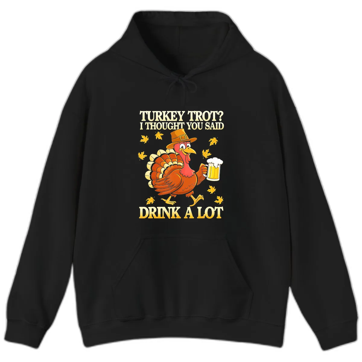 Turkey Trot Drink A Lot Hoodie in Black