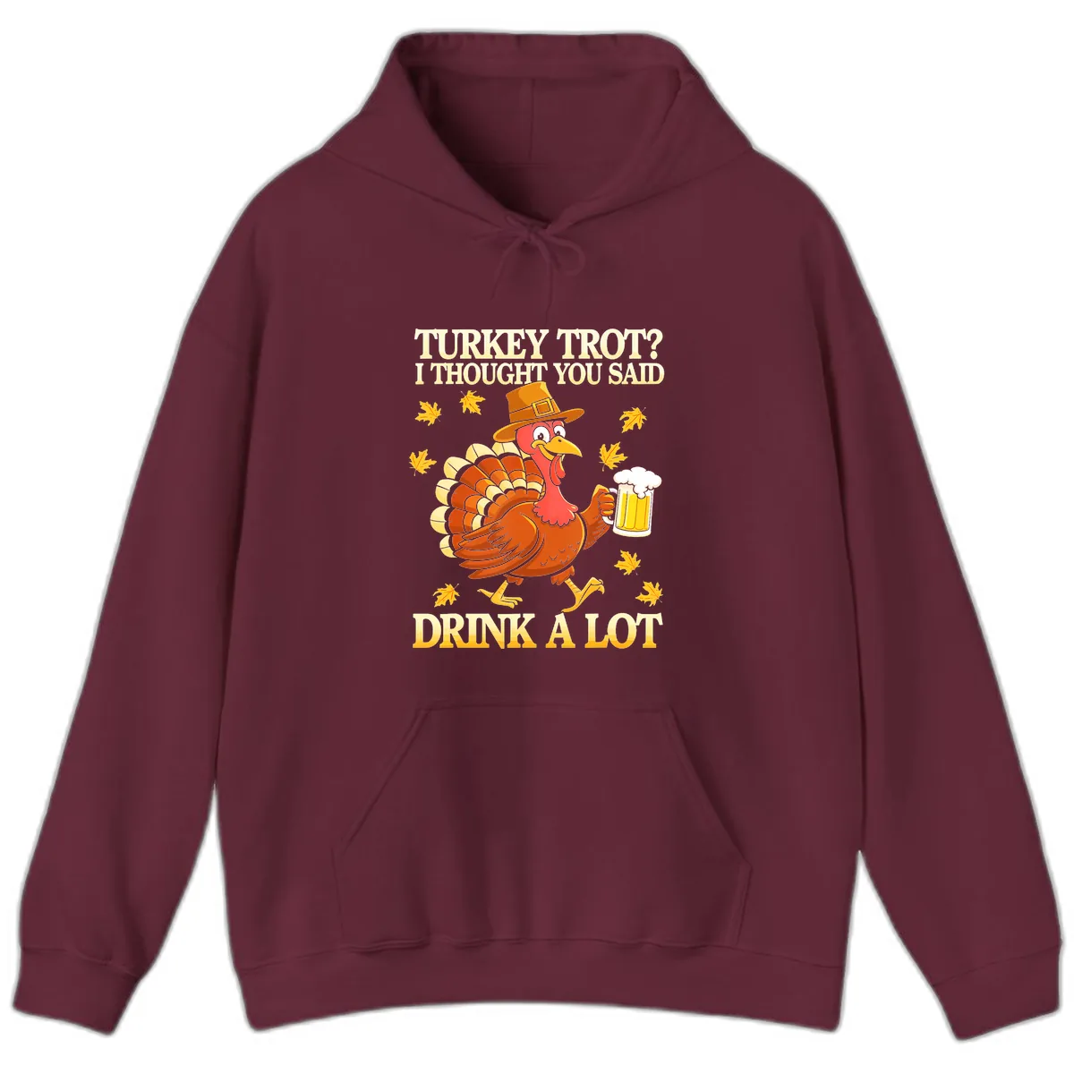Turkey Trot Drink A Lot Hoodie in Maroon
