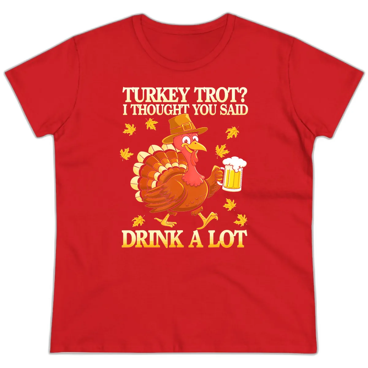 Turkey Trot Drink A Lot Ladies Tee in Red