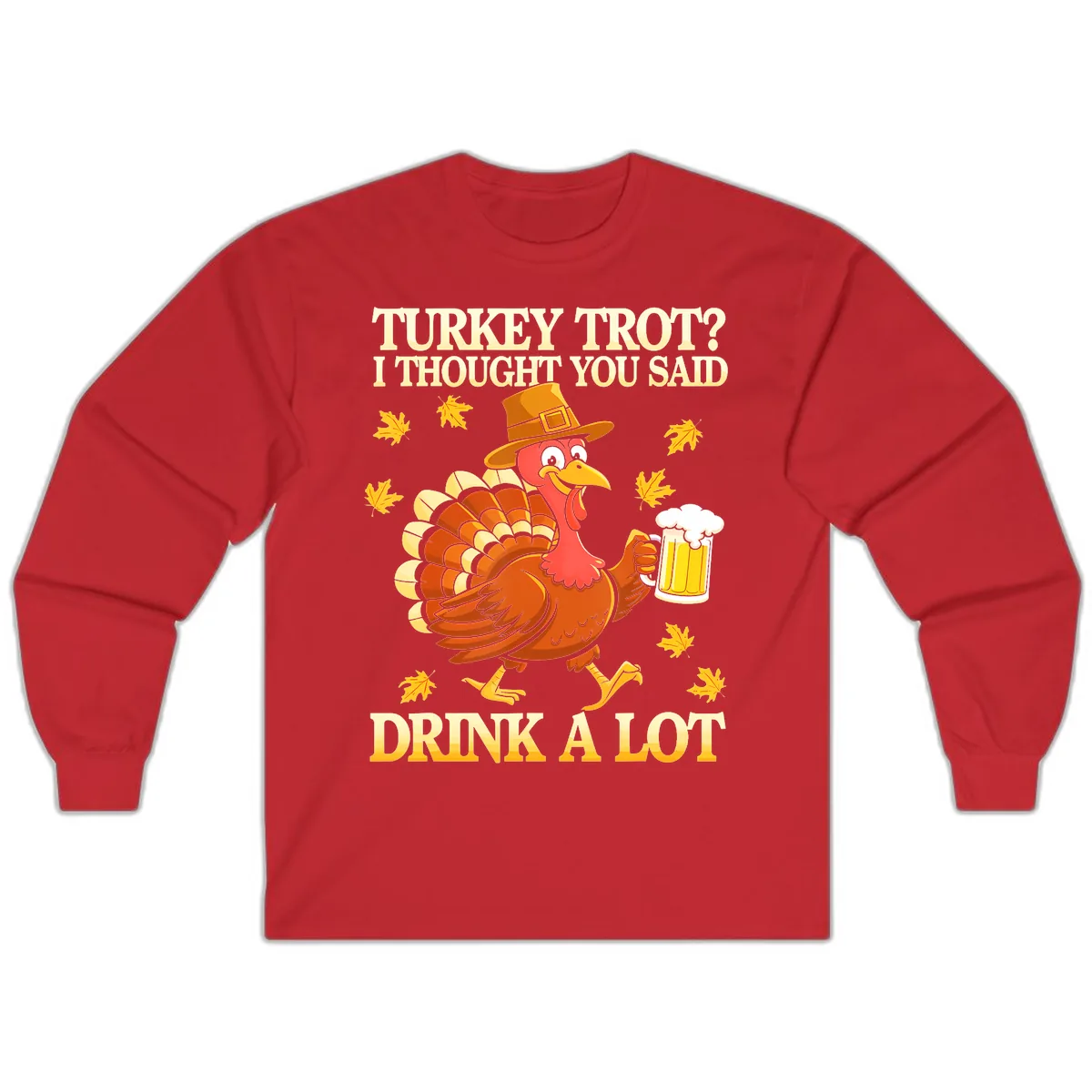 Turkey Trot Drink A Lot Long Sleeve in Red