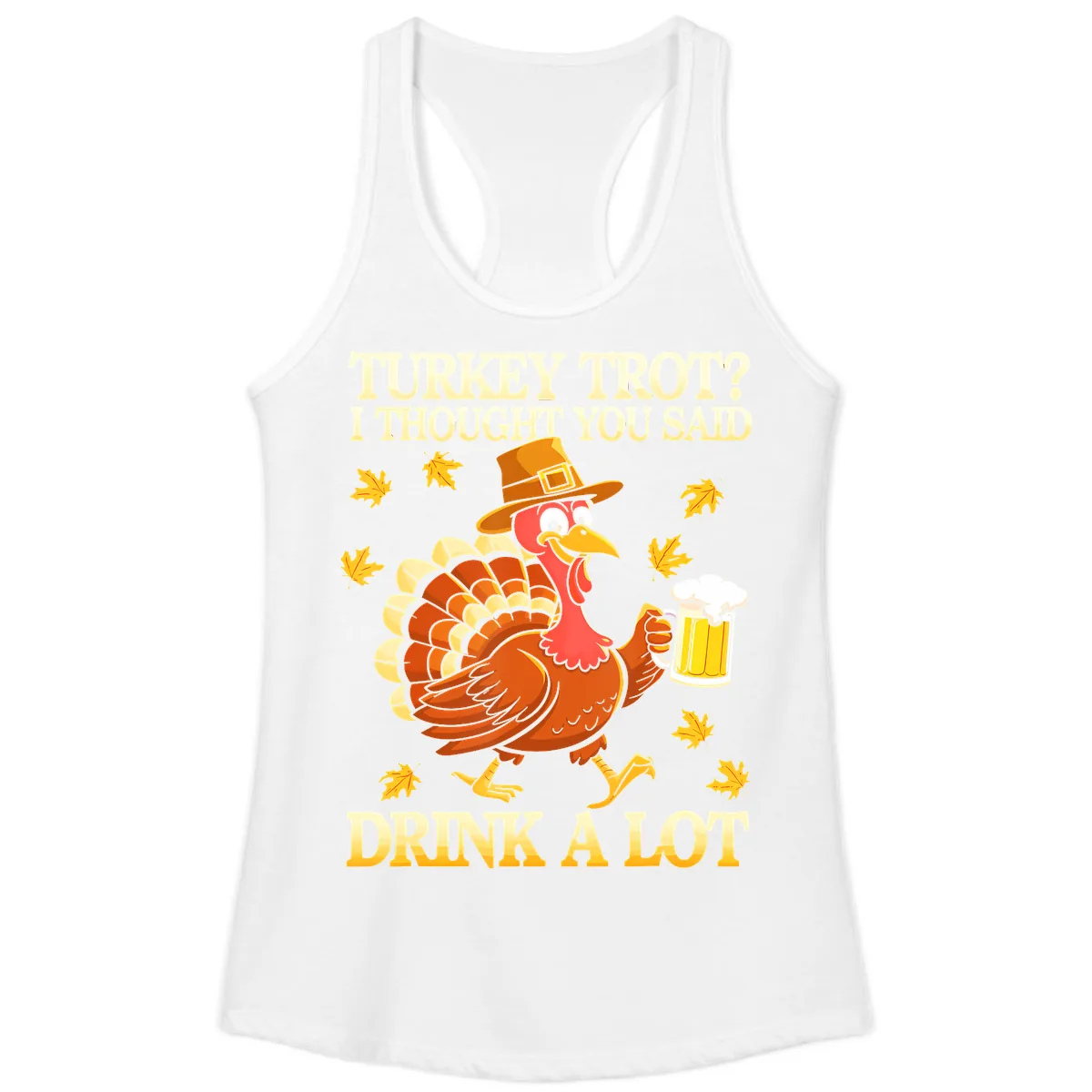 Turkey Trot Drink A Lot Ladies Tank in White